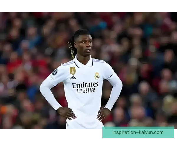 卡马文加传球视野持续提升，展现出良好竞争力和场上决策能力